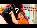 Q&amp;A With My New Boyfriend!