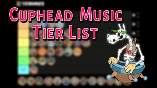 My Cuphead Music Tier List