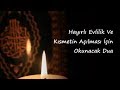 Hayırlı Evlilik Ve Kısmetin Açılması İçin Okunacak Dua