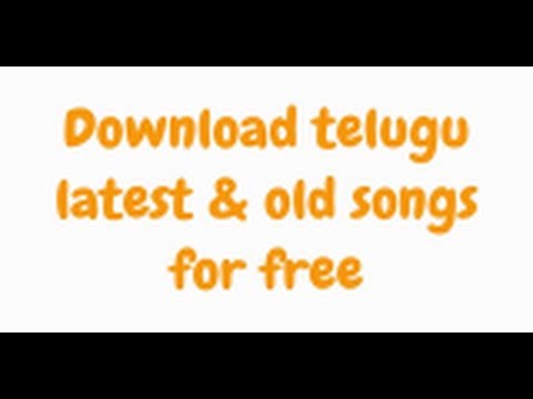 Download Telugu Latest & Old Songs For Free