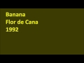 Flor de Cana - Banana (1988)