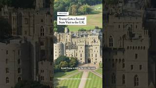 Why Trump Got A Second State Visit To The U.k.
