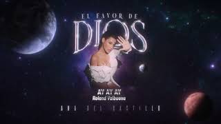 AY AY AY - Ana Del Castillo | Audio Oficial | El FAVOR DE DIOS