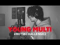 YOUNG MULTI #Hot16Challenge2