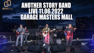 Another Story Band - Garage Masters Mall 2022 G.g.production