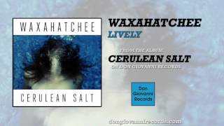 Watch Waxahatchee Lively video