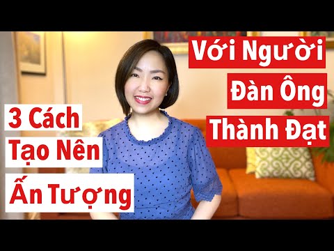 3 Cách Gây Ấn Tượng ... Với Người Đàn Ông Thành Đạt