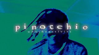 Unotheactivist - Pinocchio