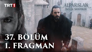 Alparslan Büyük Selçuklu 37. Bölüm 1. Fragman 12 Aralık Pazartesi