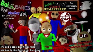 3 Years Of Bbcr Special Baldis Basics Song Medley, But With Extra Keyframes