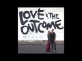 Love & The Outcome - "He Is With Us" (Official Audio)