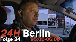 24H Berlin - Ein Tag Im Leben - 05:00-06:00 (Folge 24/24)