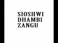 MUNGA -SIOSHWI DHAMBI ZANGU OFFICIAL AUDIO (TENZI)