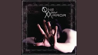Watch Oneway Mirror As You Are Now video