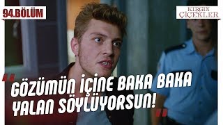 Fadik Ile Ali Sorguda - Kırgın Çiçekler 94.Bölüm