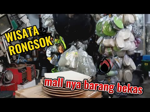 WISATA RONGSOK DEPOK || MALL BARANG BEKAS@sutihsniatisolihah