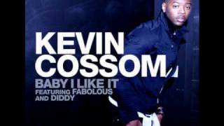 Watch Kevin Cossom Baby I Like It video