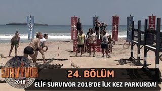 Elif Survivor 2018'de İlk Kez Parkurda! | 24. Bölüm | Survivor 2018