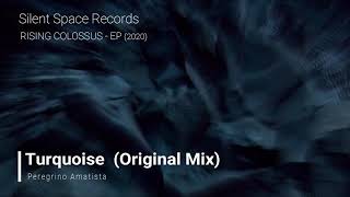 Peregrino Amatista - Turquoise (Original Mix)