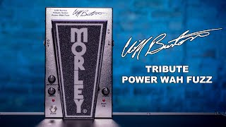 Morley Cliff Burton Tribute Power Wah Fuzz