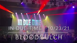 Watch In Due Time Bloodgulch video