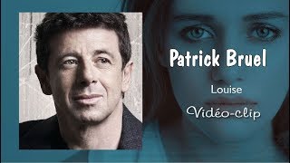Watch Patrick Bruel Louise video