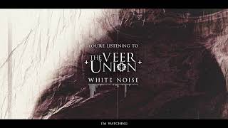Watch Veer Union White Noise video
