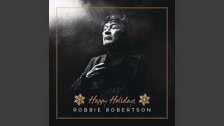 Watch Robbie Robertson Happy Holidays video