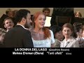 LA DONNA DEL LAGO Gioachino Rossini / Malena Ernman: "Tanti affetti"