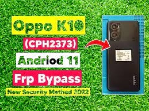 Oppo K10 (CPH2373) FRP Bypass Update New Trick unlock Oppo K10 (CPH2373) FRP Bypass Update New Trick unlock