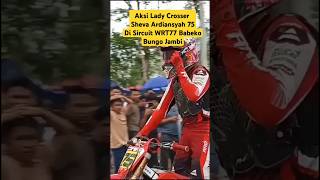 Aksi Lady Crosser Sheva Ardiansyah 75 Sircuti Wrt77 Babeko Bungo Jambi