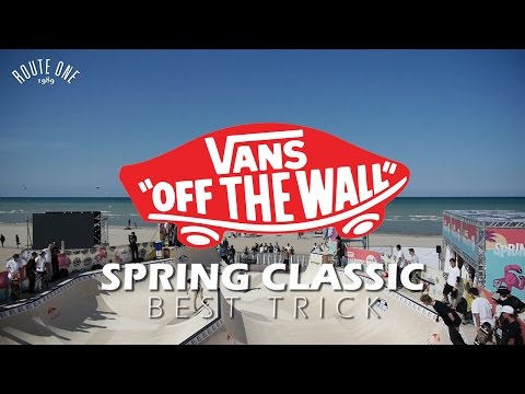 Vans Spring Classic: Best Trick