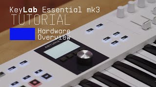Tutorials | KeyLab Essential mk3 - Overview
