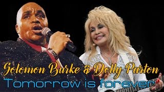 Watch Solomon Burke Tomorrow Is Forever video