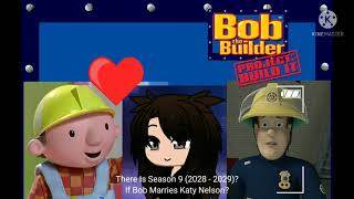There Is Season 9 2028 - 2029 Of Bob The Builder Project Build It Rebooted & Couple Are Married?