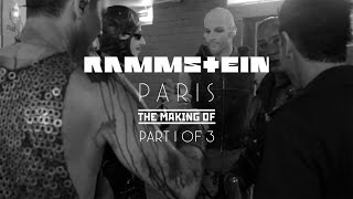 Rammstein: Paris - The Making Of 1/3 (Official)