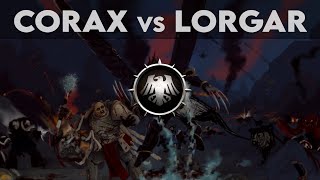 The First Heretic - Corax Vs Lorgar Voice Over