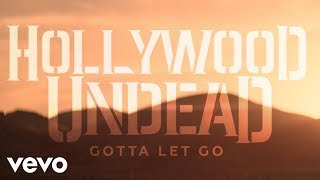 Watch Hollywood Undead Gotta Let Go video