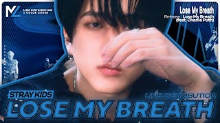 Stray Kids — Lose My Breath (Feat. Charlie Puth) | Line Distribution