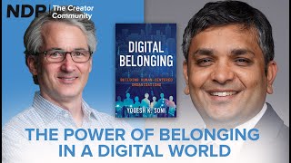 The Power of Belonging in a Digital World | Yogesh K. Soni | S4 E2