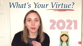 Choose a VIRTUE for 2021!