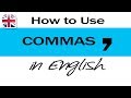 How To Use Commas - English Writing Lesson