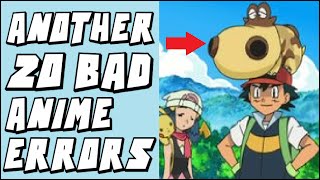 ANOTHER 20 of the WORST Errors/Mistakes in the Pokemon Anime