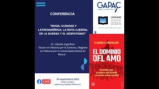 Conferencia "Rusia, Ucrania y Latinoamérica: la ruta iliberal de la guerra y el despotismo"