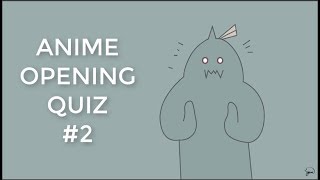Anime Opening Quiz #2 | Easy - Hard | 35 Openings |