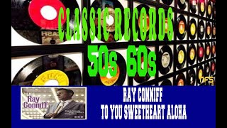Watch Ray Conniff To You Sweetheart Aloha video