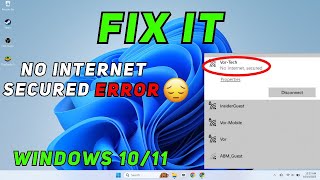 Windows 11 No Internet, Secured Error? Fixed In 2 Minutes