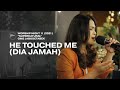 HE TOUCHED ME (DIA JAMAH) - WORSHIP NIGHT 11 (2021) GMS JABODETABEK