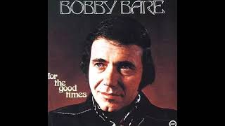 Watch Bobby Bare For The Good Times video