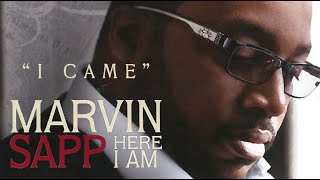 Watch Marvin Sapp I Came video